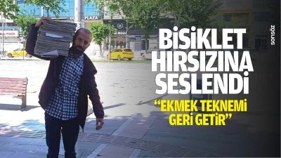 Bisiklet hırsızına seslendi; &ldquo;Ekmek teknemi geri getir&rdquo;