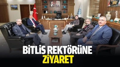 Bitlis Rekt&ouml;r&uuml;ne ziyaret