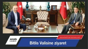 Bitlis Valisine ziyaret