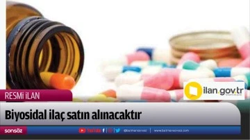 Biyosidal ila&ccedil; satın alınacaktır
