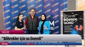 &ldquo;B&ouml;brekler i&ccedil;in su &ouml;nemli&rdquo;