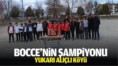 Bocce&rsquo;nin şampiyonu Yukarı Alı&ccedil;lı K&ouml;y&uuml;
