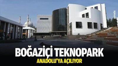 Boğazi&ccedil;i Teknopark, Anadolu'ya a&ccedil;ılıyor