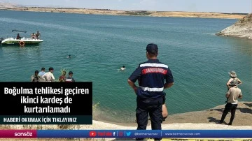Boğulma tehlikesi ge&ccedil;iren ikinci kardeş de kurtarılamadı