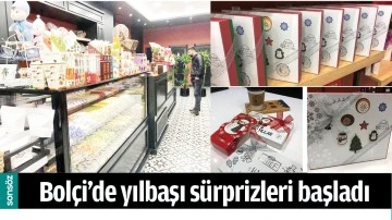 BOL&Ccedil;İ&rsquo;DE YILBAŞI S&Uuml;RPRİZLERİ BAŞLADI