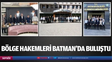 B&ouml;lge hakemleri Batman&rsquo;da buluştu