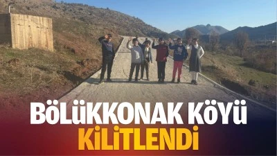 B&ouml;l&uuml;kkonak K&ouml;y&uuml; kilitlendi