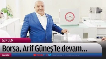 Borsa, Arif G&uuml;neş&rsquo;le devam&hellip;