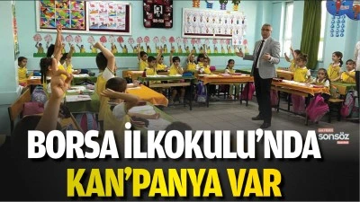 Borsa İlkokulu&rsquo;nda kan&rsquo;panya var