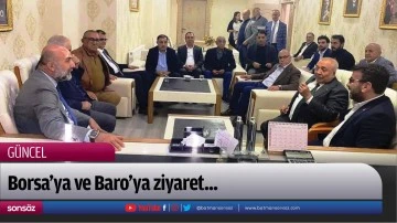 Borsa&rsquo;ya ve Baro&rsquo;ya ziyaret...