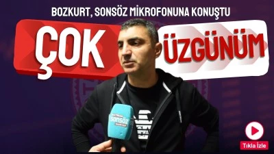 Bozkurt, Sons&ouml;z mikrofonuna konuştu: "&Ccedil;ok &uuml;zg&uuml;n&uuml;m"