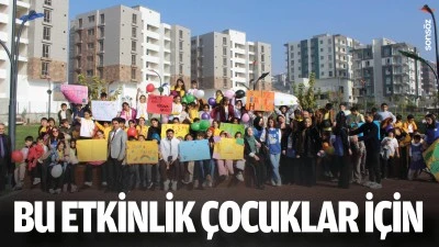 Bu etkinlik &ccedil;ocuklar i&ccedil;in