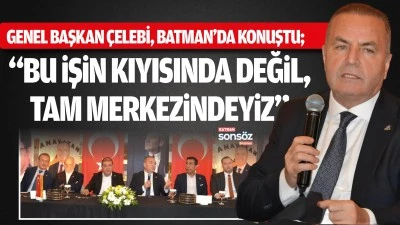 &ldquo;Bu işin kıyısında değil, tam merkezindeyiz&rdquo;