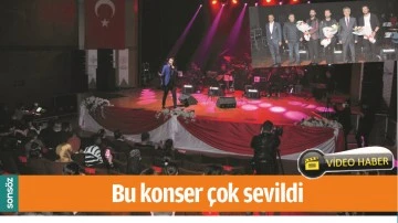 BU KONSER &Ccedil;OK SEVİLDİ