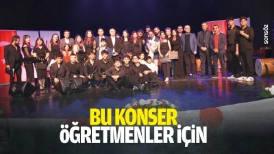 Bu konser &ouml;ğretmenler i&ccedil;in