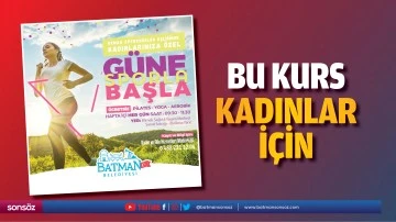 Bu kurs, kadınlar i&ccedil;in&hellip;
