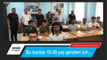 Bu kurslar 15-29 yaş gen&ccedil;leri i&ccedil;in&hellip;