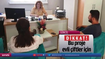 Bu proje, evli &ccedil;iftler i&ccedil;in