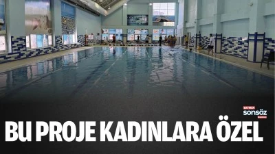 Bu proje kadınlara &ouml;zel