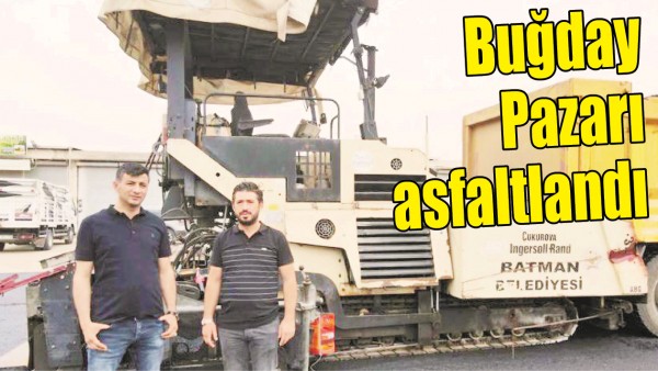 BUĞDAY PAZARI ASFALTLANDI