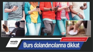 Burs dolandırıcılarına dikkat 