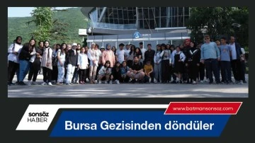 Bursa Gezisinden d&ouml;nd&uuml;ler
