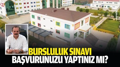 Bursluluk sınavı başvurunuzu yaptınız mı?