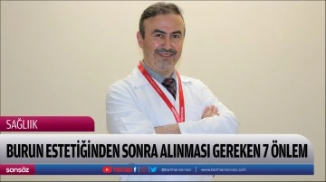 Burun estetiğinden sonra alınması gereken 7 &ouml;nlem
