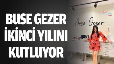 Buse Gezer, ikinci yılını kutluyor