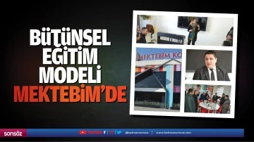 B&uuml;t&uuml;nsel eğitim modeli Mektebim&rsquo;de&hellip;