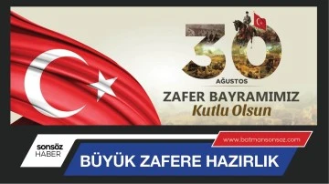 B&uuml;y&uuml;k Zafere hazırlık