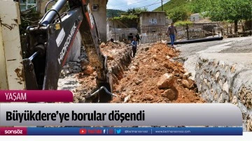B&uuml;y&uuml;kdere&rsquo;ye borular d&ouml;şendi