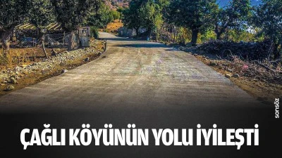 &Ccedil;ağlı K&ouml;y&uuml;n&uuml;n yolu iyileşti
