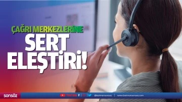 &Ccedil;ağrı Merkezlerine sert eleştiri!