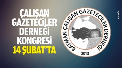 &Ccedil;alışan Gazeteciler Derneği kongresi 14 Şubat&rsquo;ta