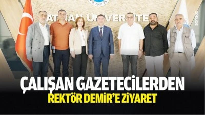 &Ccedil;alışan Gazetecilerden Rekt&ouml;r Demir&rsquo;e ziyaret