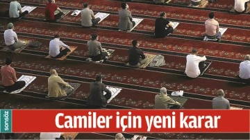 CAMİLER İ&Ccedil;İN YENİ KARAR
