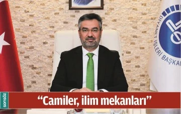 &ldquo;CAMİLER, İLİM MEKANLARI&rdquo;
