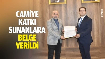 Camiye katkı sunanlara belge verildi