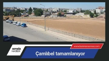 &Ccedil;amlıbel tamamlanıyor