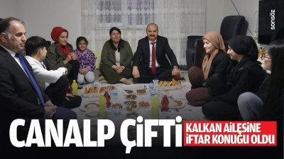 Canalp &ccedil;ifti, Kalkan ailesine iftar konuğu oldu