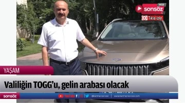 Valiliğin TOGG&rsquo;u, gelin arabası olacak