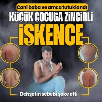 Cani baba ve amca tutuklandı