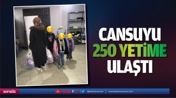 Cansuyu, 250 yetime ulaştı
