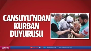 Cansuyu&rsquo;ndan kurban duyurusu