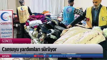Cansuyu yardımları s&uuml;r&uuml;yor