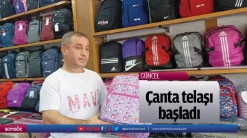 &Ccedil;anta telaşı başladı