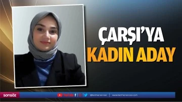 &Ccedil;arşı&rsquo;ya kadın aday&hellip;