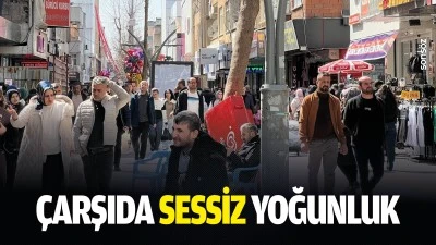 &Ccedil;arşıda sessiz yoğunluk