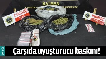 &Ccedil;ARŞIDA UYUŞTURUCU BASKINI!